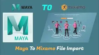 How To Import Maya File In Mixamo Tutorial Video | Maya To Mixamo | Rigging Mixamo Character In Maya