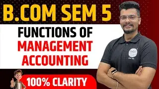 Functions of Management Accounting | Management Accounting | Bcom Sem 5 | Lecture - 4 | UGT