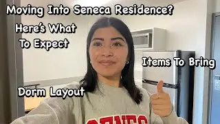 About To Move Into Seneca Residence? Here's What To Expect And What Items To Bring When Moving In