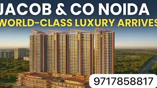 Jacob & Co Noida Sector 97 | Ultra Luxury Residences & Retail Spaces | Triple Height Shops