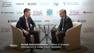 Nurbek Bekmukhambetov &mdash; Interview &mdash; Central Asia Air Cargo Summit 2025