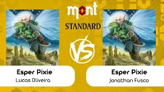 [Standard na Mont] Esper Pixie VS Esper Pixie - (R 05 28/03/2025)