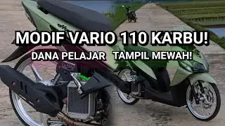 MODIFIKASI VARIO 110 KARBU DANA PELAJAR! MURAH TAPI GANTENG PARAH!