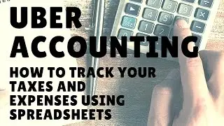 Uber & Lyft Drivers - How To Track Taxes, Expenses, Deductions Using Excel