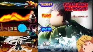 Slayers Legacy: FULL SHOWCASE! WATER/FLAME/THUNDER/WIND!!!!