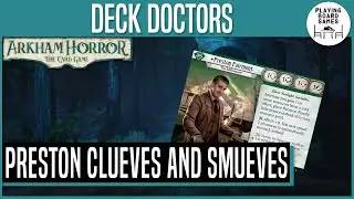 Deck Doctors | Preston Clueves Through Circle Undone | Arkham Horror: The Card Game