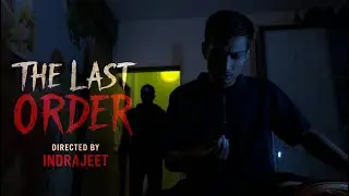 THE LAST ORDER  | Horror Short Film