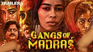 Gangs Of Madras Official Trailer Hindi Dubbed | Upcoming South Movie | Priyanka Ruth