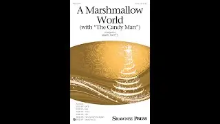 A Marshmallow World (with 