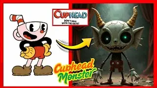 Cuphead as MONSTERS! 👹 Creepy Cartoon Transformation