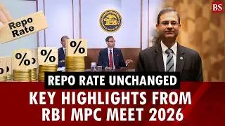 Repo rate unchanged: Key highlights from RBI MPC meet 2026 