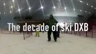 The Best Decade Of Ski Dubai