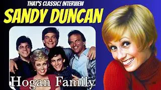 Sandy Duncan tells all about The Hogan Family, Peter Pan & Life Beyond the Stage!