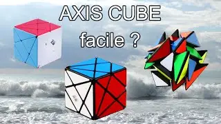 L'Axis cube, facile ???