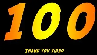 ONE HUNDRED SUBSCRIBERS! Thank You Video