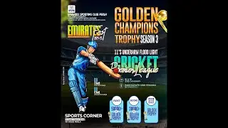 EMIRATES  FEST 24-25 || BY EMIRATES SPORTING CLUB ||GOLDEN CHAMPIONS TROPHY S-03 ||DAY-02 || LINK-01