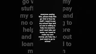 pls help me pay for school #school #struggle #money
