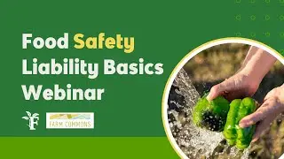 Food Safety Liability Basics with Farm Commons