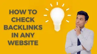 How to check backlinks in any website in correct way