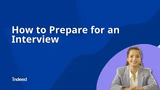 How To Prepare For An Interview | Indeed India Career Tips