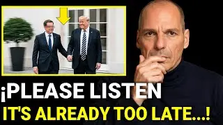 Yanis Varoufakis: Trump Just Made A BIG MISTAKE - No One Is Ready