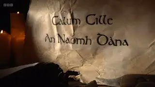 Calum Cille: An Naomh Dana / Columba: The Bold Saint (BBC)