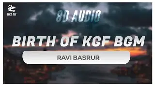 The Birth of KGF & Rocky BGM (8D Audio) | Yash | Ravi Basrur | KGF Chapter 2 BGM | Wild Rex