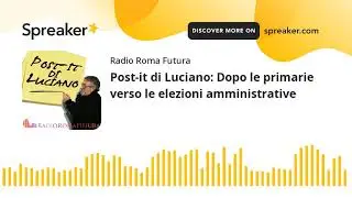 Post-it di Luciano: Dopo le primarie verso le elezioni amministrative