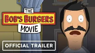 The Bob&rsquo;s Burgers Movie - Official Trailer 2 (2022) H. Jon Benjamin, Kristen Schaal