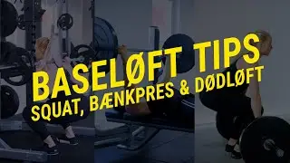 Bodystore Teknikskole - Basel&oslash;ft Tips