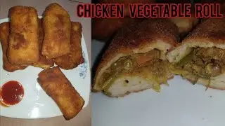 Chicken Vegetable Roll recipe by Anan's cookingworld |Chicken vegetable Roll  |