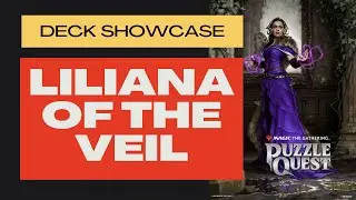 Liliana Of The Veil Deck Showcase | Magic: The Gathering Puzzle Quest