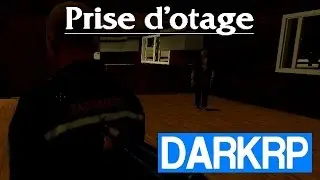 Gmod DarkRP #9: PRISE D'OTAGE !