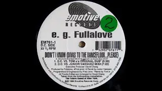 EG Fullalove - Didn't I Know (d.c. vs. junior vasquez mix) Emotive records 1994
