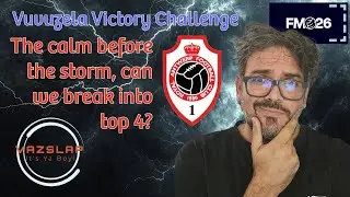 FM 26 - EP 48 - VVC - THE CALM BEFORE THE STORM, CAN WE BREAK INTO THE TOP 4?