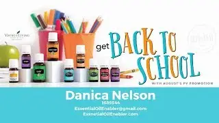 Young Living's August 2017,  Back to school Promotion and why it is Awesome!