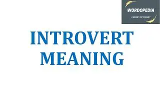 INTROVERT MEANING