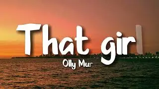 Olly Murs - That girl (Lyrics) - DJ CHEN remix