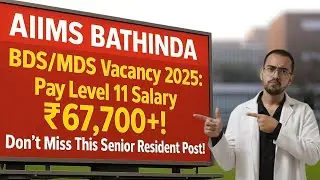 AIIMS Bathinda BDS/MDS Vacancy 2025: Pay Level 11 Salary ₹67,700+! Don&rsquo;t Miss This SR Post!