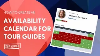How to create a Tour Guide Availability Calendar