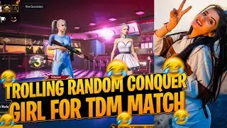 Trolling Random Conquer Girl For TDM CHALLENGE | GIRL GOT ANGRY ON ME😂 | FUNNY HIGHLIGHTS