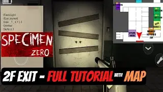 Specimen Zero - 2F EXIT - CODE Escape - Tutorial with MAPS