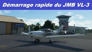 FS2020 | Démarrage rapide du JMB VL-3 | Capsule pour Débutants |