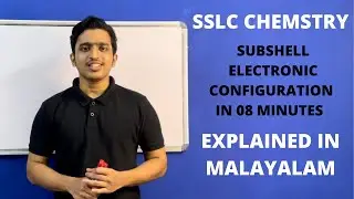 Sslc chemistry | subshell electronic configuration | Explained in Malayalam