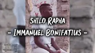 Shilo Rapha - Immanuel Bonifatius ( official Audio)