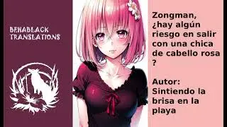 Zongman, hay algun riesgo en salir con una chica pelirosa? cap 101 120