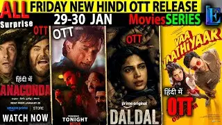 Friday OTT Hindi Release 29-30JAN l Dhurandhar, Daldal, Anaconda Hindi Mardaani3 CrimeMoviesSeries