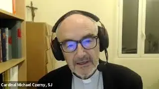 On religious life from Vatican II to Fratelli Tutti with Cardinal Michael Czerny, SJ