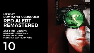 Let's Play Command & Conquer: Red Alert Remastered #10 | Allies Mission 6b Iron Curtain Infiltration
