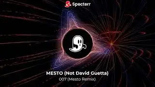 007 (Mesto Remix)